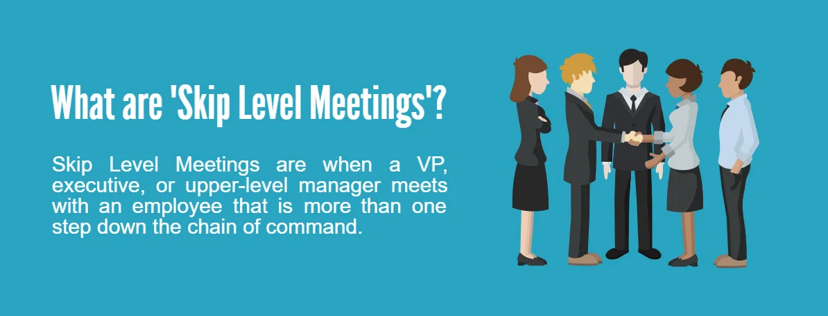 Skip Level Meetings